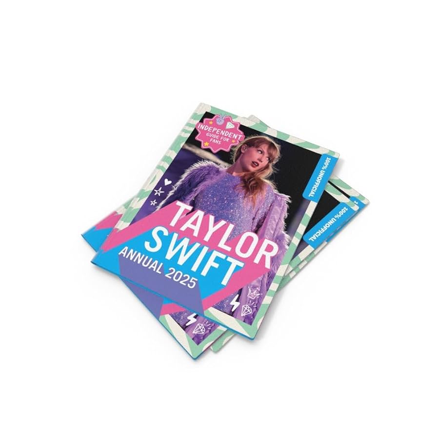 Taylor Swift テイラースウィフト　特集　Annual Review 100% Unofficial Taylor Swift Annual 2025: The Essential